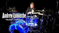 Andrew Lamarche - Wouldn't It Be Good